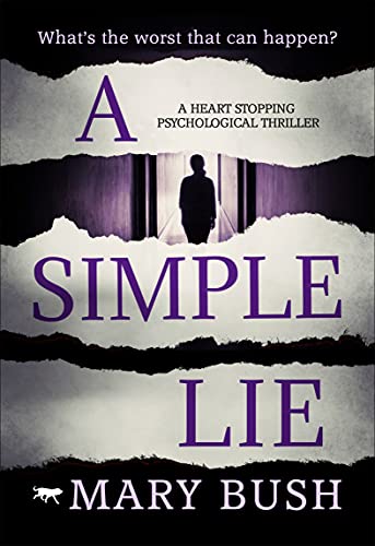 Stock image for A Simple Lie : A Heart Stopping Psychological Thriller for sale by Better World Books: West