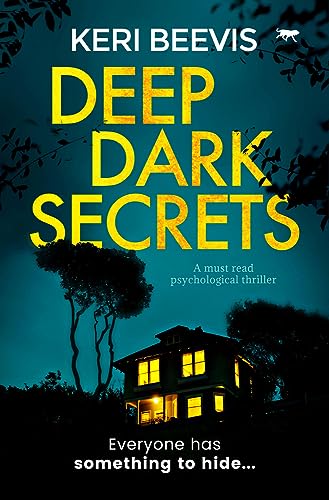 Stock image for Deep Dark Secrets: a must-read psychological thriller for sale by WorldofBooks