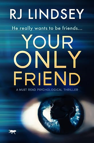 Beispielbild fr Your Only Friend: a must-read psychological thriller zum Verkauf von WorldofBooks