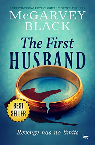 Stock image for The First Husband : A Breath-Taking Psychological Suspense Thriller for sale by Better World Books