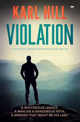 Stock image for Violation: A Completely Gripping Fast-Paced Action Thriller for sale by ThriftBooks-Atlanta