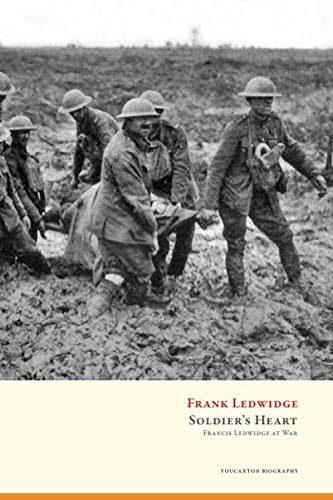 Imagen de archivo de Soldier's Heart: Francis Ledwidge at war a la venta por Book Deals