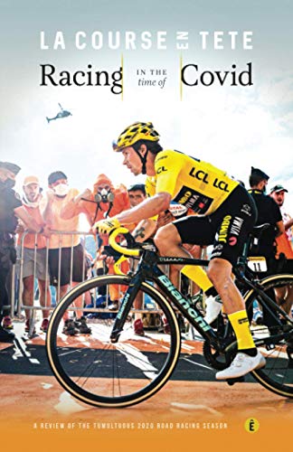 Imagen de archivo de Racing in the Time of Covid: A review of the tumultuous 2020 road racing season a la venta por AwesomeBooks