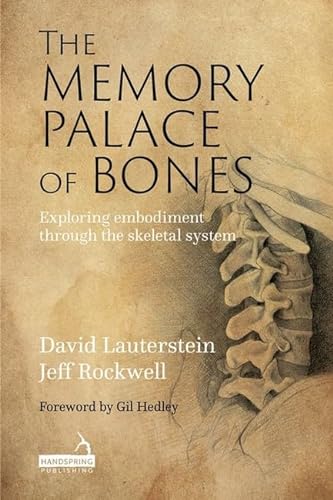 9781913426590: The Memory Palace of Bones: Exploring Embodiment Through the Skeletal System