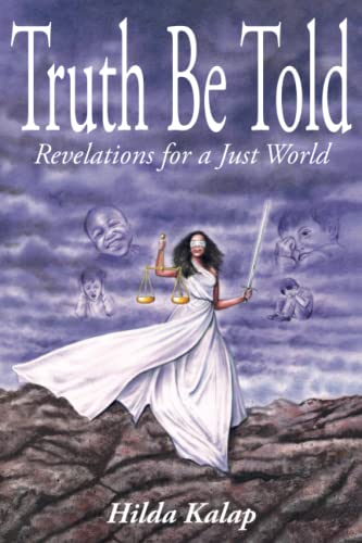 Beispielbild fr Truth Be Told: Revelations for a Just World zum Verkauf von WorldofBooks