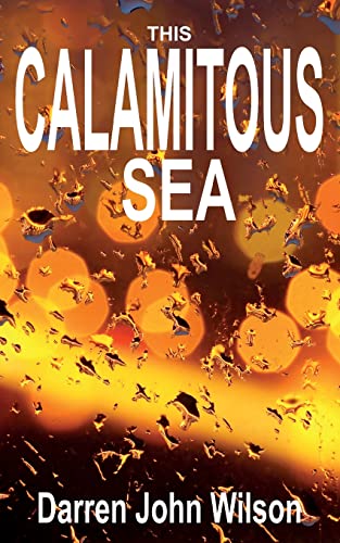 Imagen de archivo de This Calamitous Sea a la venta por California Books