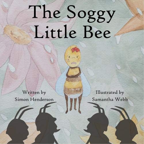 Stock image for The Soggy Little Bee for sale by WorldofBooks