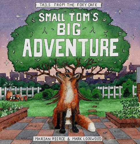 Beispielbild fr Small Tom's Big Adventure: 1 (Tails from the Foxy Caf ) zum Verkauf von WorldofBooks