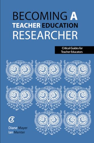 9781913453299: Becoming a teacher education researcher