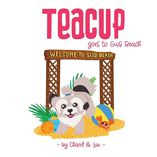 Stock image for Teacup goes to Guisi Beach (2) (The Adventures of Teacup) for sale by WorldofBooks