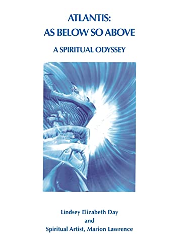 Beispielbild fr Atlantis: As Below So Above: A Spiritual Odyssey zum Verkauf von ThriftBooks-Atlanta