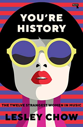 Beispielbild fr You're History: The Twelve Strangest Women in Music: The Twelve Strangest Women in Pop zum Verkauf von WorldofBooks
