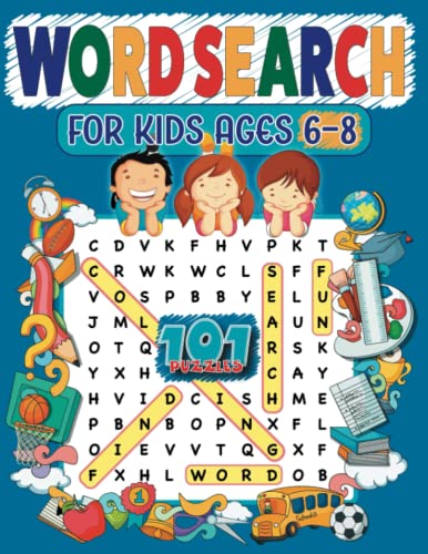 

Word Search For Kids Ages 6-8: 101 Word Search Puzzles (Search And Find Book For Kids)