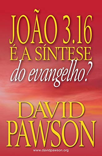 Beispielbild fr Joo 3.16  a Sntese Do Evangelho? (Portuguese Edition) zum Verkauf von GF Books, Inc.