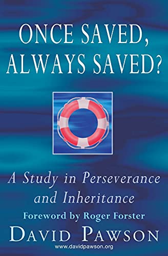 Stock image for Once Saved, Always Saved?: A Study in perseverance and inheritance for sale by HPB-Diamond
