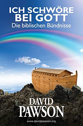 Beispielbild fr Ich Schwre Bei Gott: Die biblischen Bu?ndnisse (German Edition) zum Verkauf von Books Unplugged