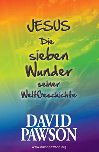 Beispielbild fr Jesus Die sieben Wunder seiner WeltGeschichte (German Edition) zum Verkauf von Book Deals