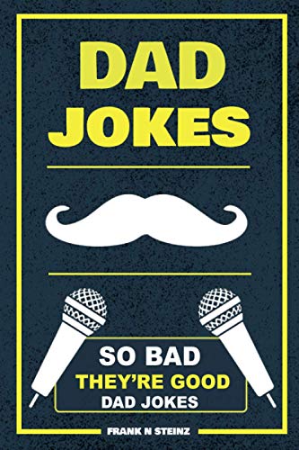 Imagen de archivo de Dad Jokes: So Bad, They're Good Dad Jokes a la venta por SecondSale