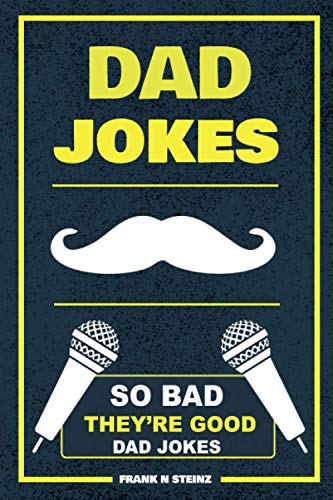 Stock image for Dad Jokes: So Bad, They're Good Dad Jokes for sale by SecondSale