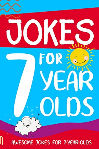 Imagen de archivo de Jokes for 7 Year Olds: Awesome Jokes for 7 Year Olds: Birthday - Christmas Gifts for 7 Year Olds a la venta por ThriftBooks-Atlanta