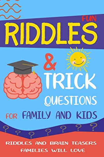 Imagen de archivo de Fun Riddles & Trick Questions for Family and Kids: Riddles And Brain Teasers Families Will Love a la venta por SecondSale