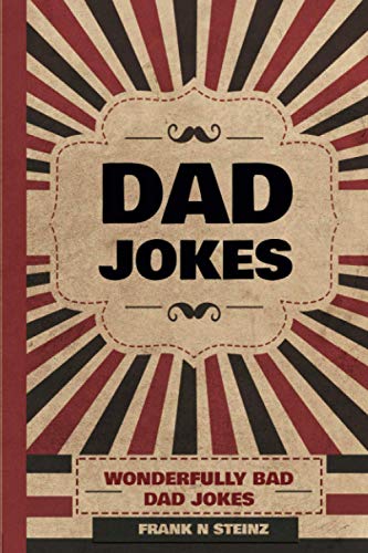 Imagen de archivo de Dad Jokes: Wonderfully Bad Dad Jokes a la venta por ThriftBooks-Atlanta