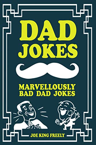 Stock image for DAD JOKES: Marvellously Bad Dad Jokes for sale by GF Books, Inc.