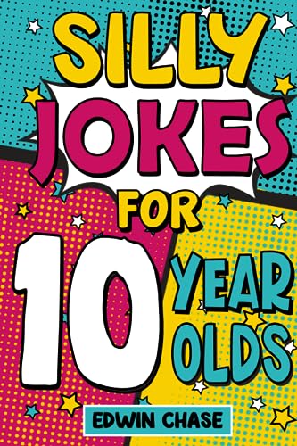 Imagen de archivo de Silly Jokes For 10 Year Olds: Laugh Out Loud Fun For 10 Year Olds a la venta por Book Deals