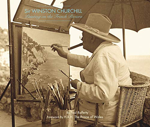 Stock image for Winston Churchill: Painting on the French Riviera for sale by Revaluation Books