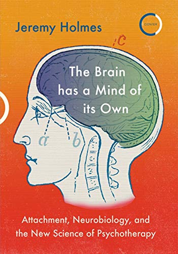 Beispielbild fr The Brain Has a Mind of Its Own zum Verkauf von Blackwell's
