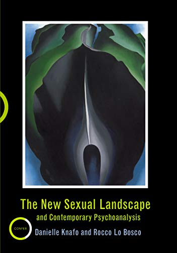 Beispielbild fr The New Sexual Landscape and Contemporary Psychoanalysis zum Verkauf von Blackwell's