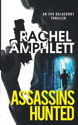 Stock image for Assassins Hunted (Eva Delacourt thrillers) for sale by Mr. Bookman