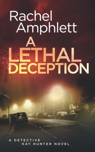Stock image for A Lethal Deception (Detective Kay Hunter) for sale by GF Books, Inc.