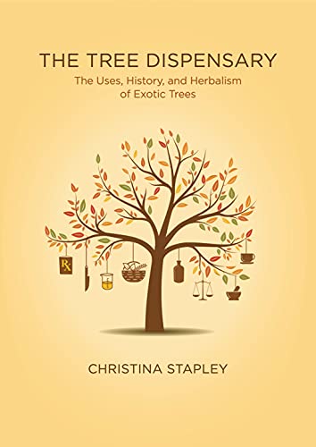 Beispielbild fr The Tree Dispensary: The Uses, History, and Herbalism of Exotic Trees zum Verkauf von Bookmonger.Ltd