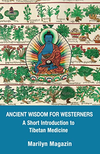 Beispielbild fr Ancient Wisdom for Westerners: A Short Introduction to Tibetan Medicine zum Verkauf von WorldofBooks