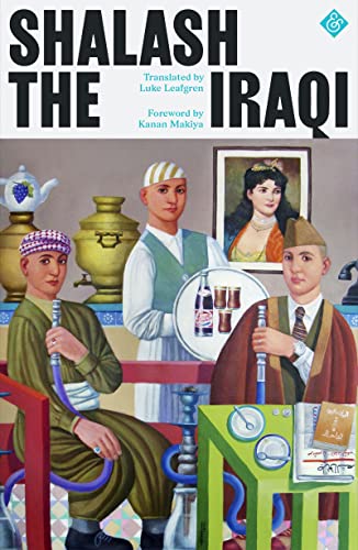 Imagen de archivo de Shalash the Iraqi a la venta por Revaluation Books