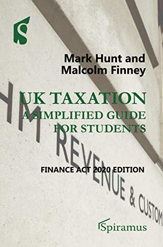 9781913507053: UK Taxation: a simplified guide for students: Finance Act 2020 edition