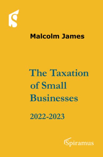 9781913507312: The Taxation of Small Businesses 2022/2023: 2022-2023