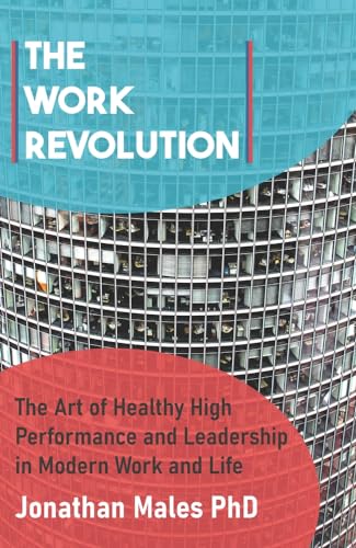 Imagen de archivo de The Work Revolution: Performance and Leadership in the Modern World a la venta por WorldofBooks