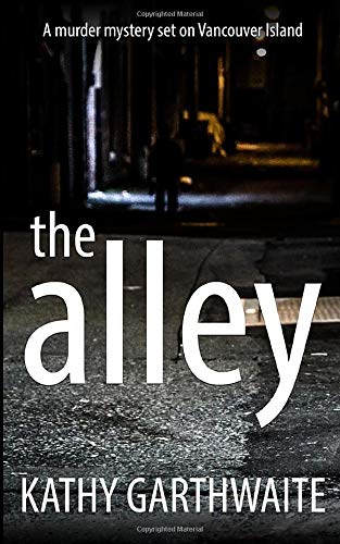 Beispielbild fr The Alley: A murder mystery set on Vancouver Island (Detective Marlowe Flint) zum Verkauf von ThriftBooks-Dallas