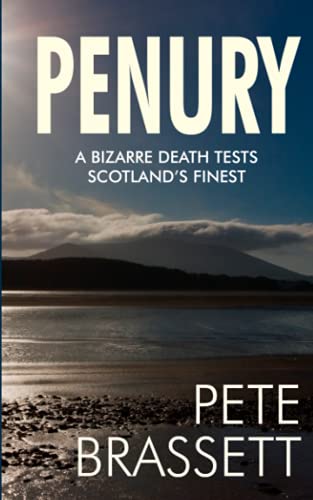 Imagen de archivo de PENURY: A bizarre death tests Scotland's finest (Detective Inspector Munro murder mysteries) a la venta por SecondSale