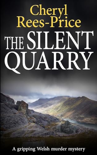 Beispielbild fr The Silent Quarry: A gripping Welsh murder mystery (DI Winter Meadows) zum Verkauf von Open Books