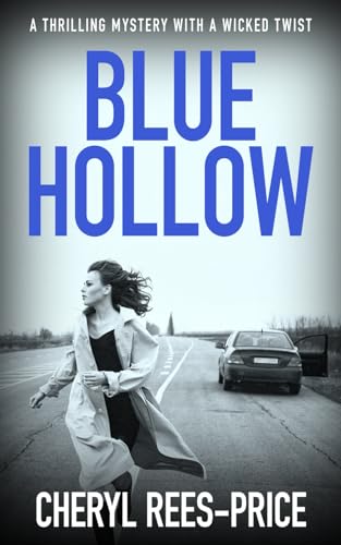 Imagen de archivo de Blue Hollow: A thrilling mystery with a wicked twist a la venta por BooksRun