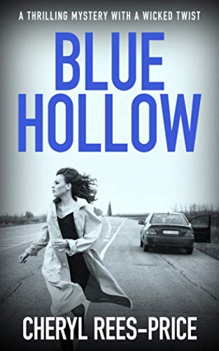 Stock image for Blue Hollow: A thrilling mystery with a wicked twist for sale by BooksRun