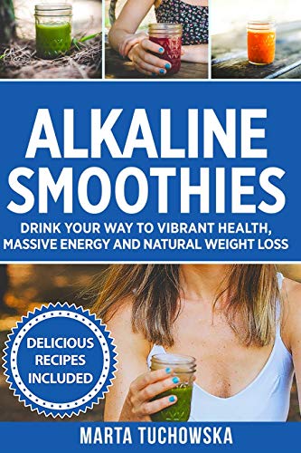 Beispielbild fr Alkaline Smoothies: Drink Your Way to Vibrant Health, Massive Energy and Natural Weight Loss zum Verkauf von Buchpark
