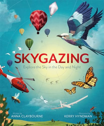 Stock image for Skygazing: Explore the Sky in the Day and Night for sale by WorldofBooks