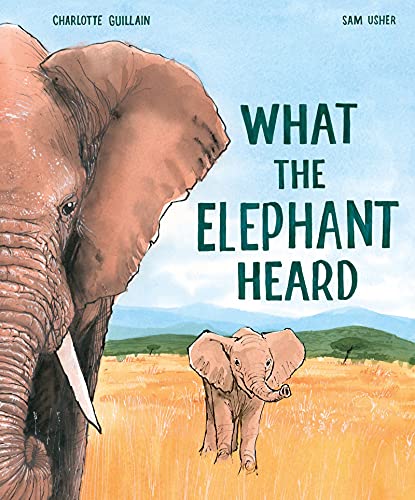 Beispielbild fr What the Elephant Heard zum Verkauf von AwesomeBooks