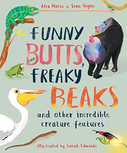 Beispielbild fr Funny Butts, Freaky Beaks: and Other Incredible Creature Features zum Verkauf von GoodwillNI