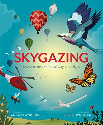 Stock image for Skygazing: Explore the Sky in the Day and Night for sale by ZBK Books