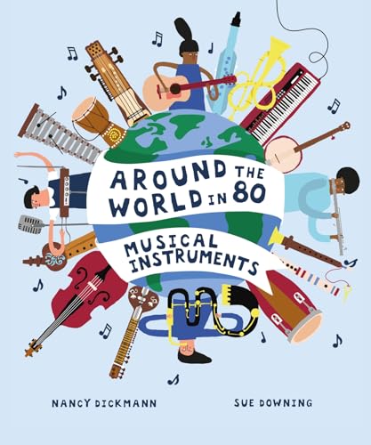 Beispielbild fr Around the World in 80 Musical Instruments zum Verkauf von Blackwell's